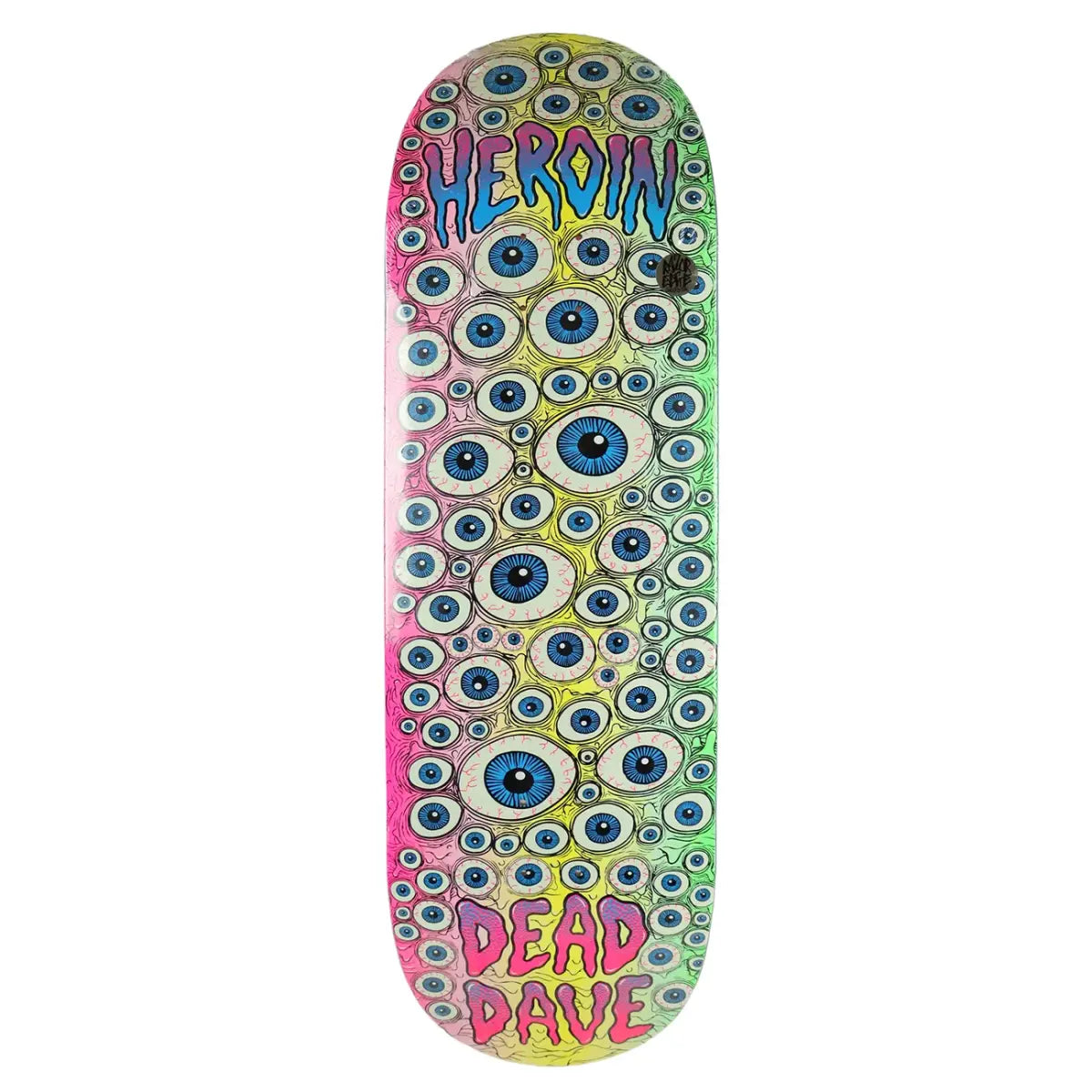 Planche Heroin Dead Dave Eyes 10"